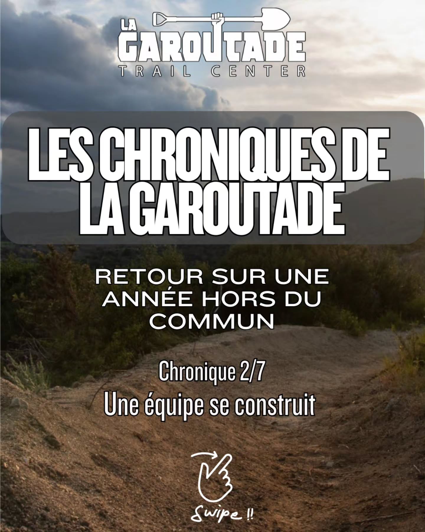Les Chroniques de la Garoutade - �pisode 2Une �quipe se construitDurant l?hiver, le Trail Center s?est structur� autour d?une �quipe grandissante port�e par Damien et Th�o, avec une ambition clairement affich�e.Les chantiers de pr�paration de...