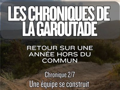 Les Chroniques de la Garoutade - �pisode 2Une �quipe se construitDurant l?hiver, le Trail Center s?est structur� autour d?une �quipe grandissante port�e par Damien et Th�o, avec une ambition clairement affich�e.Les chantiers de pr�paration de...