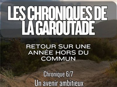 Les chroniques de la Garoutade�pisode 7 ? Un avenir ambitieux